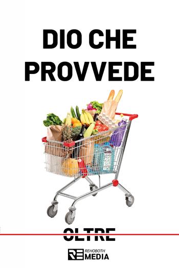 Dio che provvede - Ministero Rehoboth - Libro Youcanprint 2021, Religione | Libraccio.it