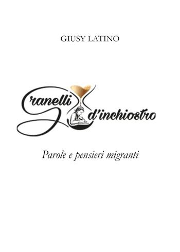 Granelli d'inchiostro. Parole e pensieri migranti - Giusy Latino - Libro Youcanprint 2021 | Libraccio.it