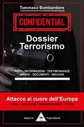 Dossier terrorismo. Attacco al cuore dell'Europa