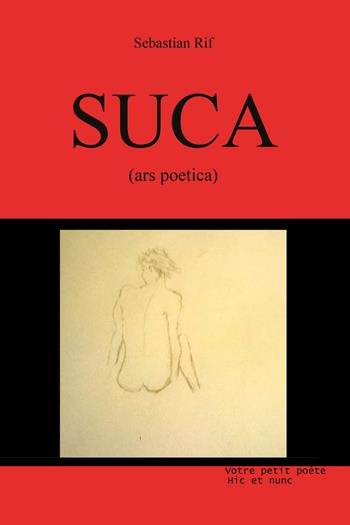 Suca. Ars poetica - Sebastian Rif - Libro Youcanprint 2021 | Libraccio.it