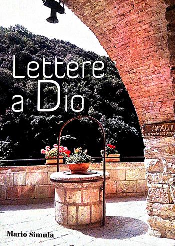 Lettere a Dio - Mario Simula - Libro Youcanprint 2021 | Libraccio.it
