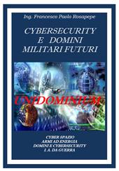 Cybersecurity e domini militari futuri