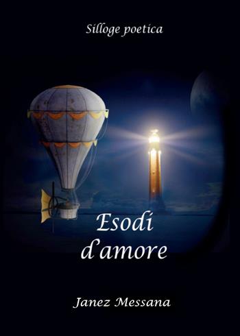 Esodi d'amore - Janez Messana - Libro Youcanprint 2021 | Libraccio.it