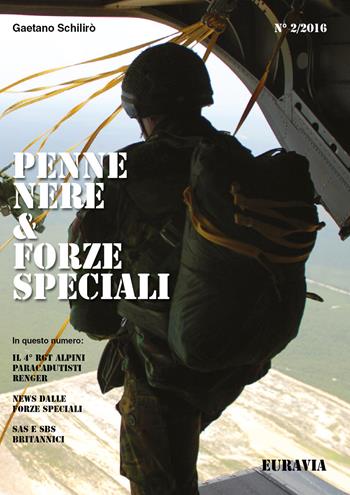 Penne nere & forze speciali - Gaetano Schilirò - Libro Youcanprint 2021 | Libraccio.it