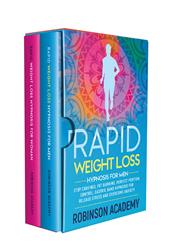 Rapid weight loss hypnosis for woman and men (2 books in 1)