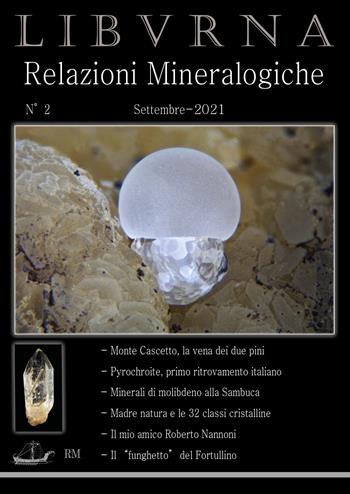 Relazioni mineralogiche. Libvrna. Vol. 2 - Marco Bonifazi - Libro Youcanprint 2021 | Libraccio.it