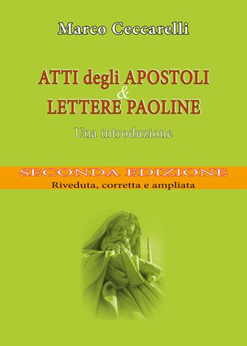 Atti degli Apostoli e Lettere paoline. Una introduzione - Marco Ceccarelli - Libro Youcanprint 2021 | Libraccio.it