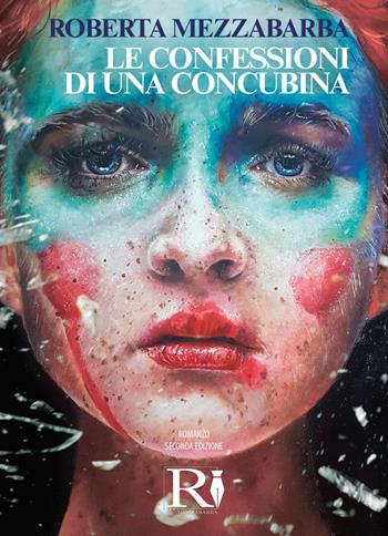 Le confessioni di una concubina - Roberta Mezzabarba - Libro Youcanprint 2021 | Libraccio.it