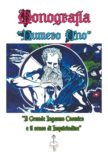 Monografia numero uno. «Il grande inganno cosmico e il senso di inquietudine» - Francesco Antonio Riggio - Libro Youcanprint 2021 | Libraccio.it