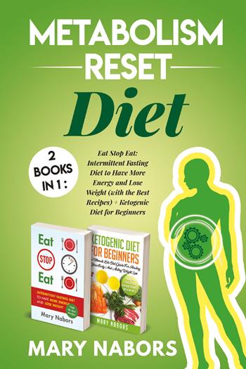 Metabolism reset. Diet - Mary Nabors - Libro Youcanprint 2021 | Libraccio.it