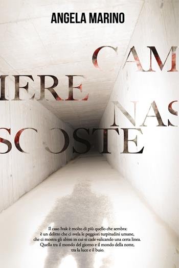 Camere nascoste - Angela Marino - Libro Youcanprint 2021 | Libraccio.it