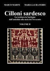 Cilloni sardesco. La tessitura in Sardegna dall'antichità alla metà del Novecento. Vol. 2