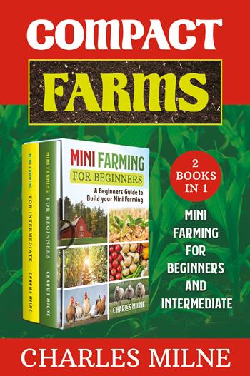 Compact farms - Charles Milne - Libro Youcanprint 2021 | Libraccio.it