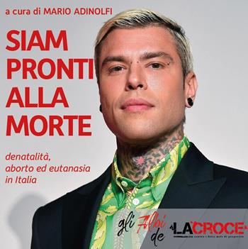 Siam pronti alla morte. Denatalità, aborto ed eutanasia in Italia - Mario Adinolfi - Libro Youcanprint 2021 | Libraccio.it