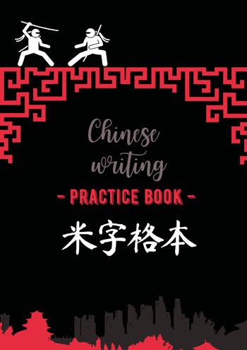 Chinese writing practice book. Ninja - Ilaria Crovatto - Libro Youcanprint 2021 | Libraccio.it