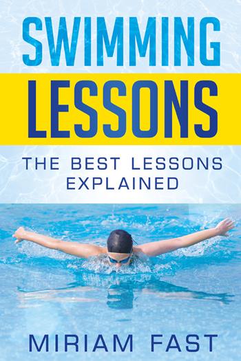 Swimming lessons. The best lessons explained - Miriam Fast - Libro Youcanprint 2021 | Libraccio.it