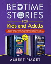Bedtime stories for kids and adults. Short funny stories, adventures and fairy tales. Help children achieve mindfulness and calm to fall asleep fast