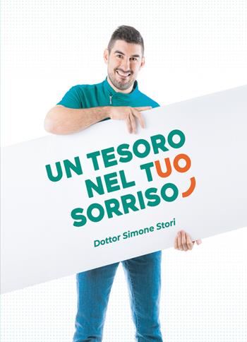 Un tesoro nel tuo sorriso - Simone Stori - Libro Youcanprint 2022 | Libraccio.it