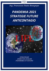 Pandemia 2021. Strategie future anticontagio