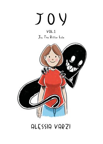 Joy. Ediz. inglese. Vol. 1: Joy the bitter. - Alessia Varzi - Libro Youcanprint 2021 | Libraccio.it