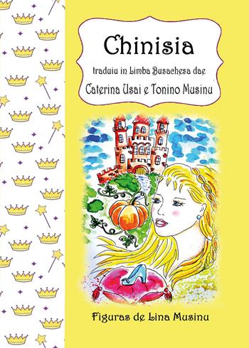 Chinisia - Caterina Usai, Tonino Musinu - Libro Youcanprint 2021 | Libraccio.it