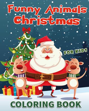 Funny animals Christmas for kids. Coloring book - Victoria Joyce - Libro Youcanprint 2021 | Libraccio.it