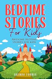 Bedtime stories for kids. Awesome bedtime stories for kids. Ediz. illustrata