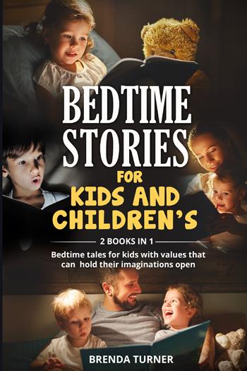 Bedtime stories for kids and children's (2 books in 1) - Brenda Turner - Libro Youcanprint 2021 | Libraccio.it