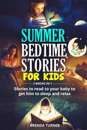 Summer bedtime stories for kids (2 books in 1)