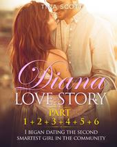 Diana love story. I began dating the second smartest girl in the community. Vol. 1-2-3-4-5-6