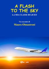 A flash to the sky. La mia classe di liceo