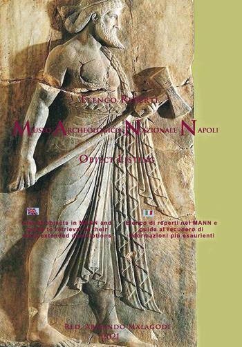 Elenco reperti Museo Archeologico Nazionale Napoli. Ediz. italiana e inglese - Armando Malagodi - Libro Youcanprint 2021 | Libraccio.it