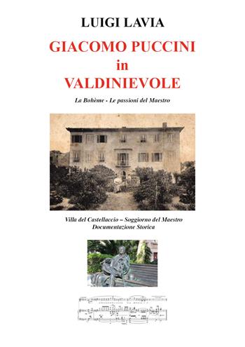 Giacomo Puccini in Valdinievole - Luigi Lavia - Libro Youcanprint 2021 | Libraccio.it