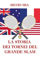 La storia dei tornei del Grande Slam