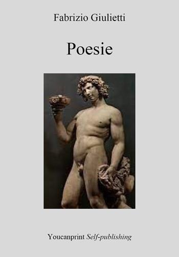 Poesie - Fabrizio Giulietti - Libro Youcanprint 2021 | Libraccio.it