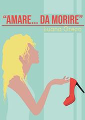 «Amare... da morire»