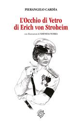 L' occhio di vetro di Erich von Stroheim