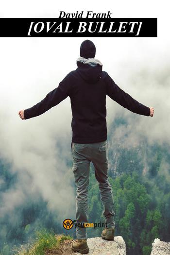 Oval bullet - David Frank - Libro Youcanprint 2021 | Libraccio.it