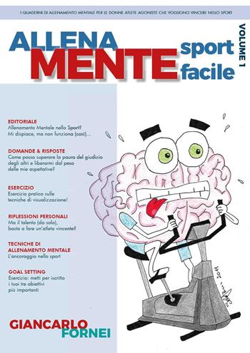 Allena mente sport facile. Vol. 1 - Giancarlo Fornei - Libro Youcanprint 2021 | Libraccio.it