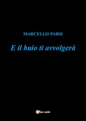 E il buio ti avvolgerà