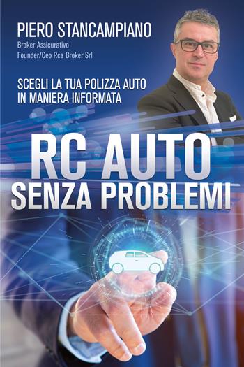 RC auto senza problemi - Piero Stancampiano - Libro Youcanprint 2022 | Libraccio.it