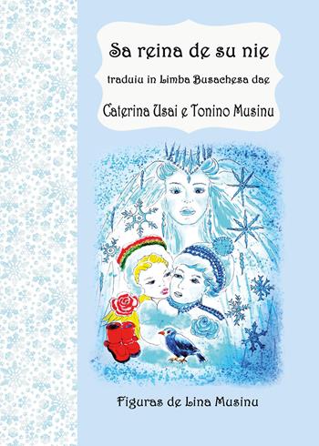 Sa reina de su nie - Caterina Usai, Tonino Musinu - Libro Youcanprint 2021 | Libraccio.it