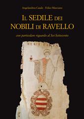 Il Sedile dei nobili di Ravello con particolare riguardo al Sei-Settecento