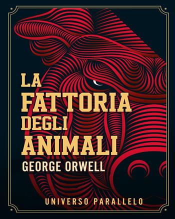 La fattoria degli animali - George Orwell - Libro Youcanprint 2021, Universo parallelo | Libraccio.it
