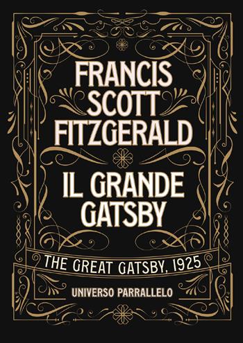 Il grande Gatsby - Francis Scott Fitzgerald - Libro Youcanprint 2021, Universo parallelo | Libraccio.it