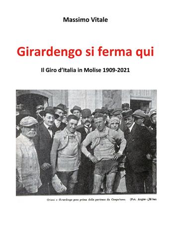 Girardengo si ferma qui - Massimo Vitale - Libro Youcanprint 2021 | Libraccio.it