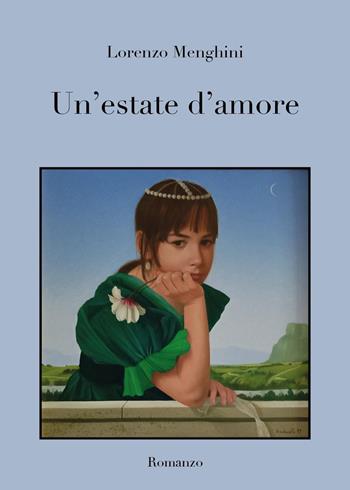 Un'estate d'amore - Lorenzo Menghini - Libro Youcanprint 2024 | Libraccio.it