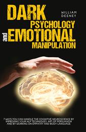 Dark psychology and emotional manipulation