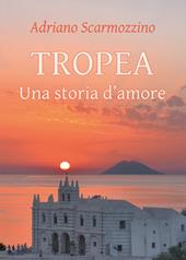 Tropea. Una storia d'amore