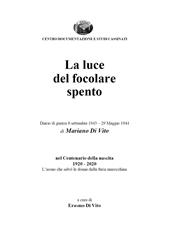 La luce del focolare spento. Diario di guerra 8 settembre 1943-29 maggio 1944